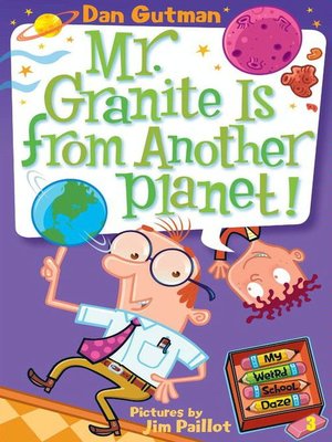 cover image of Mr. Granite Is from Another Planet!